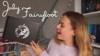 JULY FAIRYLOOT UNBOXING.