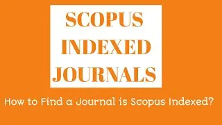 How to Find a Journal is SCOPUS Indexed or Not |Check Scopus Indexed Journals (2020)
