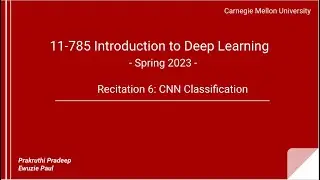 11-785 Spring 2023 Recitation 6: CNNs: Classification