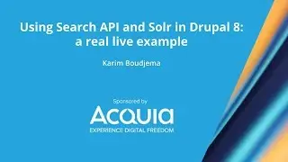 Using Search API and Solr in Drupal 8: a real live example