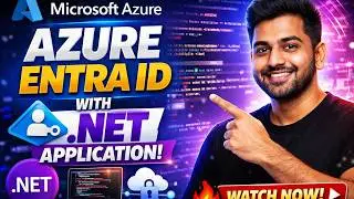 Microsoft Azure Entra ID Authentication in .NET | Full Step-by-Step Guide (2026)
