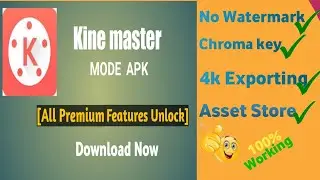 How To Download Kine Master || Full Unloack Features ||