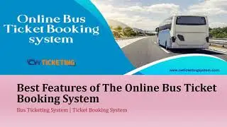 Bus Ticketing System | Ticket Booking System | Bus Ticket Booking System