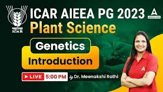 ICAR AIEEA PG 2023 | Genetics Introduction | Plant Science By Dr. Meenkashi Rathi