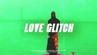 "Love Glitch"  -  Burna Boy x Omah Lay x Afrobeat type beat | Afrobeat Instrumental 2024 (FREE)