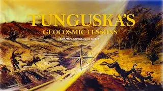 Ep038 Randall Carlson Podcast Tunguska's Geocosmic Lessons - Extraordinary Interaction -Kosmographia