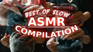 ASMR COMPILATION | 3 Hours of Some of my Best SLOW videos on The Fluffy Cover!