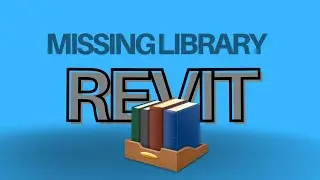 #47 Revit Family Library Missing Solution