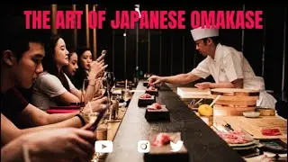 THE ART OF JAPANESE OMAKASE