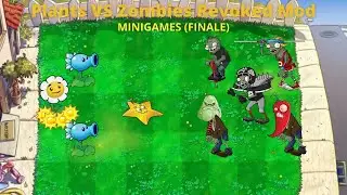 Plants VS Zombies Revoked Mod - Minigames (FINALE)