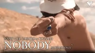 NVST x @ElCastroOfficial x KAZEED - NOBODY