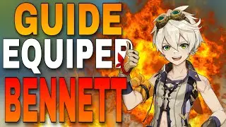 GUIDE ÉQUIPER BENNETT !(Artefact, arme gratuite...) ! Genshin impact fr