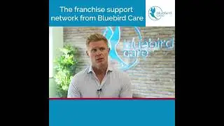 The power of the Bluebird Care franchise network