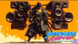 CYBERCORE + CYBERPUNK - Study Music Edition vol 2