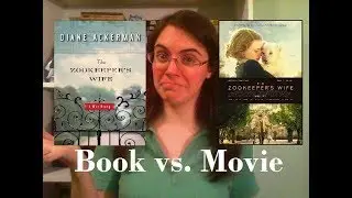 The Zookeeper's Wife Book & 2017 Movie Review/Comparison