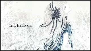 Isolation feat. 巡音ルカ (MEGURINE LUKA) / MuryokuP