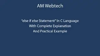 else if else Statement In c | multiple if else statements in c |complete c language tutorial LEC #30