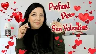 PROFUMI PER SAN VALENTINO ❤
