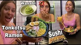 Trying sushi for the first time! + Wasabi & Tonkotsu Ramen ‼️😳 vlog