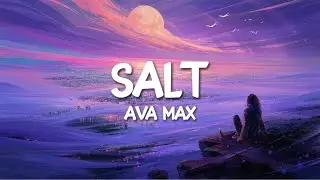 Ava Max - Salt