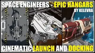 EPIC HANGARS [SPACE ENGINEERS] Cinematic by Kelevra