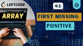 First Missing Positive | Leetcode 41 | Array |  C++