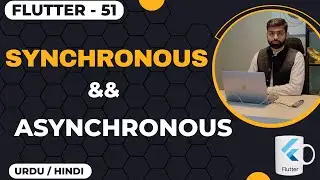 Synchronous vs Asynchronous in dart & Flutter || Jawad Aslam