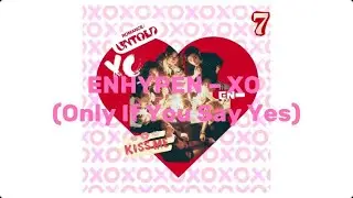 Enhypen-XO(Only If You Say Yes).Кириллизация,текст.