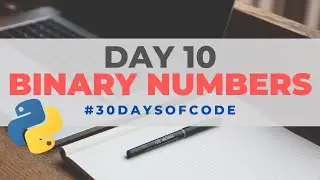 Binary Numbers | 30 Days of Code in Python | Day 10
