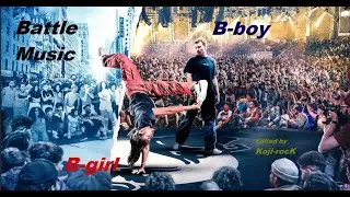 【BEST】B boy & B girl  battle music　 Edited by Koji rocK