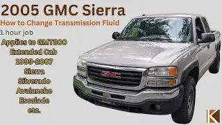How to Change Transmission Fluid and Filter on a 2005 GMC Sierra 1500 (GMT800, 4L60e)