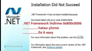 Netfarmwork error net framework error code 0x800c0006 hatası