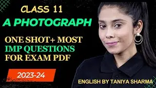Class 11 English 2023-24 | A Photograph Line by Line Explanation | Free questions PDF | Hornbill