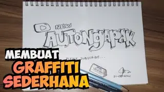 Cara Membuat Graffiti Sederhana - Tutorial Graffiti