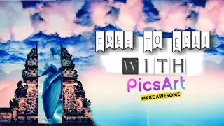 Free To Edits Dengan PicsArt
