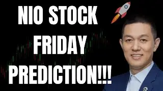 🔥 NIO STOCK FRIDAY PREDICTION!!! NIO, TSLA, SPY, NVDA, AAPL, AMC, GME, VIX, & QQQ PREDICTIONS!!! 🚀
