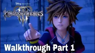 KINGDOM HEARTS 3 Walkthrough Part 1 English