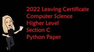 2022 Leaving Cert Computer Science HL Coding Paper