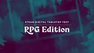Steam Digital Tabletop Fest | RPG Edition 2021
