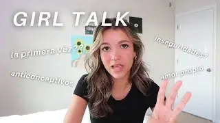 tengamos un GIRL TALK