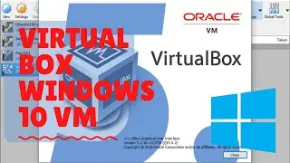 How to make a VirtualBox Windows 10 Virtual Machine