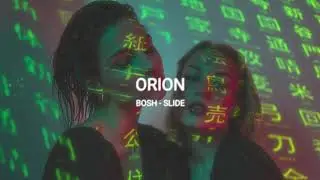 Bosh - Slide (slowed + reverb)