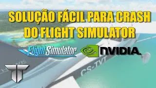 NOVA solução para CTD no MSFS 2020
