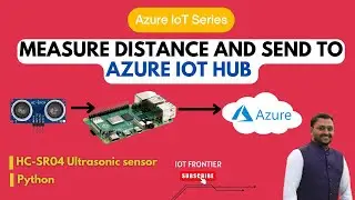 Azure IoT Project with Ultrasonic Sensor and Raspberry Pi