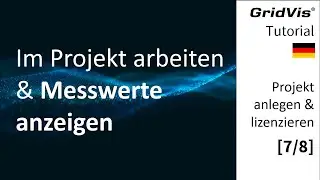 Im Projekt arbeiten & Messwerte anzeigen | Projekt anlegen & lizenzieren [7/8]