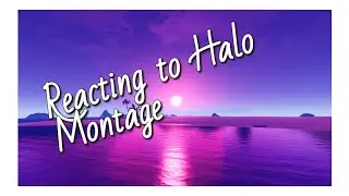 Reacting to Halos Fake Love montage@halo