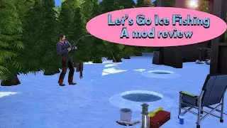 Sims 4: Let's Go Ice Fishing A Mod Review