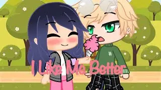I like me Better|Gcmv|Inspired