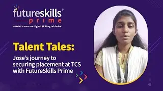 Jose Mary’s Path to TCS: How FutureSkills Prime Made the Difference