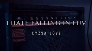 “i hate falling in luv” (Live Performance Video) - Xyzsa Love